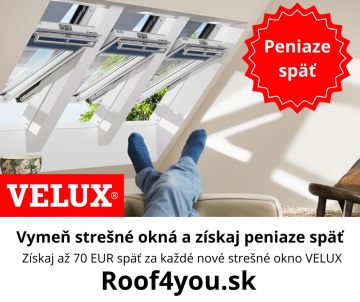 Vymeň svoje strešné okná a získaj peniaze späť