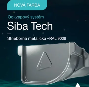 Žhavá novinka: Odkvapový systém Siba Tech v novom metalickom šate!